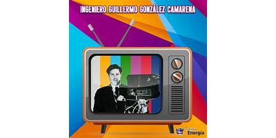 INGENIERO GUILLERMO GONZALEZ CAMARENA