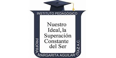 INSTITUTO PEDAGÓGICO INFANTIL PROFRA. MARGARITA AGUILAR DIAZ