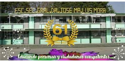 SECUNDARIA GENERAL DR. JOSE MARIA LUIS MORA