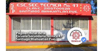 SECUNDARIA TÉCNICA 47