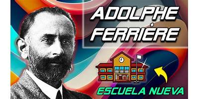 ADOLPHE FERRIERE