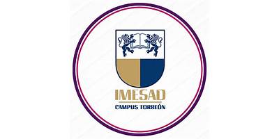BACHILLERATO, IMESAD CAMPUS TORREÓN