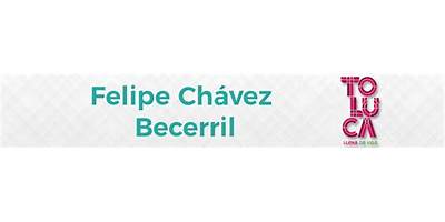 FELIPE CHAVEZ BECERRIL