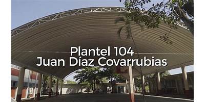 PLANTEL CONALEP 104 JUAN DIAZ COVARRUBIAS
