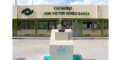 PLANTEL CONALEP 295. DON VICTOR GOMEZ GARZA