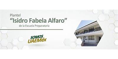 PLANTEL "ISIDRO FABELA ALFARO" DE LA ESCUELA PREPARATORIA