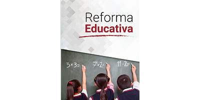 REFORMA EDUCATIVA