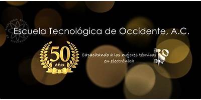 ESCUELA TECNOLOGICA DE OCCIDENTE