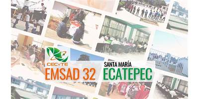 CECYTE EMSAD NUM. 32 "SANTA MARIA ECATEPEC"