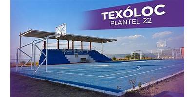 COLEGIO DE BACHILLERES DE TLAXCALA PLANTEL NUM. 22 TEXOLOC