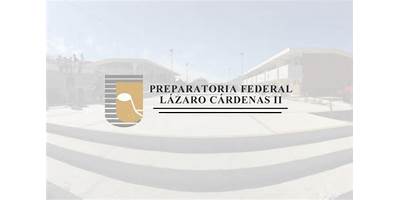 ESCUELA PREPARATORIA FEDERAL LAZARO CARDENAS II
