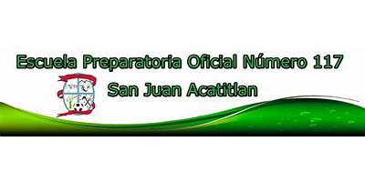 ESCUELA PREPARATORIA OFICIAL NÚM. 117