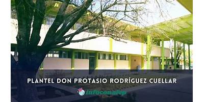 PLANTEL CONALEP 090 DON PROTASIO RODRIGUEZ CUELLAR