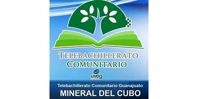 TELEBACHILLERATO COMUNITARIO GUANAJUATO - MINERAL DEL CUBO