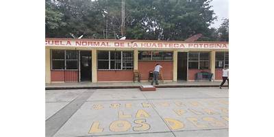 ESCUELA NORMAL DE LA HUASTECA POTOSINA