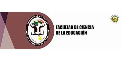FACULTAD DE CIENCIAS DE LA EDUCACION