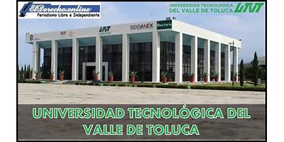 UNIVERSIDAD DEL VALLE DE TOLUCA, SEDE IXTAPAN DE LA SAL