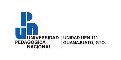UNIVERSIDAD PEDAGOGICA NACIONAL. UNIDAD 111 GUANAJUATO