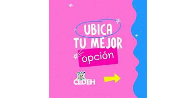 CEDEH CENTRO EDUCATIVO DE DESARROLLO Y ESTIMULACION DE HABILIDADES
