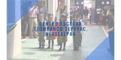 CENTRO ESCOLAR TZOMPANCO TEPEYAC, NEXTLALPAN