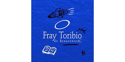 FRAY TORIBIO DE BENAVENTE