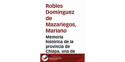 MARIANO ROBLES DOMINGUEZ MAZARIEGOS