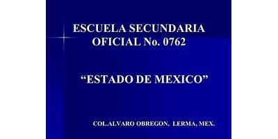 OFIC NO 0762 "ESTADO DE MEXICO"