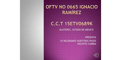 OFTV NO 0665 "IGNACIO RAMIREZ"