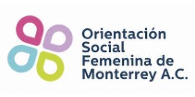 "ORIENTACION SOCIAL FEMENINA DE MONTERREY, A.C."
