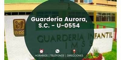 GUARDERIA AURORA S.C.