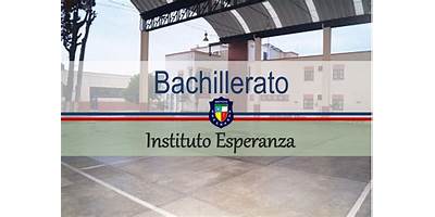 INSTITUTO ESPERANZA BACHILLERATO