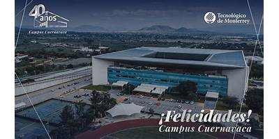 INSTITUTO TECNOLOGICO Y DE ESTUDIOS SUPERIORES DE MONTERREY CAMPUS CUERNAVACA