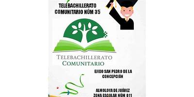 TELEBACHILLERATO COMUNITARIO NÚM. 35, EJIDO SAN PEDRO DE LA CONCEPCIÓN, ALMOLOYA DE JUÁREZ