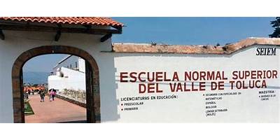 ESCUELA NORMAL SUPERIOR DEL VALLE DE TOLUCA