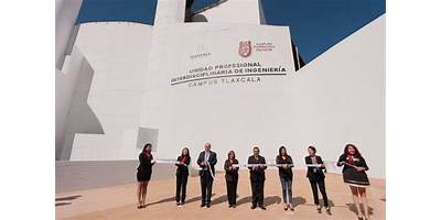 UNIDAD PROFESIONAL INTERDISCIPLINARIA DE INGENIERÍA, CAMPUS TLAXCALA (UPIIT)